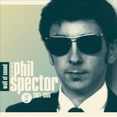 Wall of Sound: The Very Best of Phil Spector