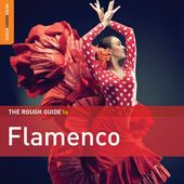The Rough Guide to Flamenco: 3rd Edition (2-CD)