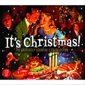 It's Christmas!: The Absolutely Essential 3 CD