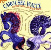 Carousel Waltz and Other Waltzes from the Musical