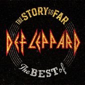 Story So Far...The Best Of Def Leppard
