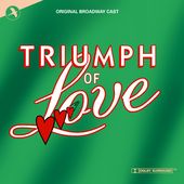 Triumph Of Love (1998 Original Broadway Cast)