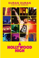 Duran Duran - A Hollywood High: Live In Los