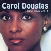 Carol Douglas, Volume 1 - Disco Diva