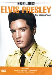 Elvis Presley - The Missing Years