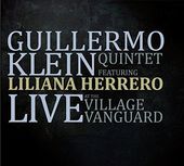 Klein, Guillermo Quintet Featuring Lilia : Live