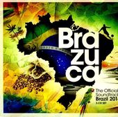 Brazuca: The Official Soundtrack of Brazil 2014