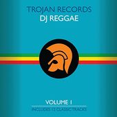 The Best Of DJ Reggae Volume 1