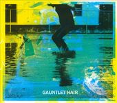 Gauntlet Hair [Digipak]