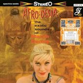 Afro-Desia: The Exotic Sounds of Martin Denny
