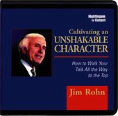 Cultivating An Unshakable Character