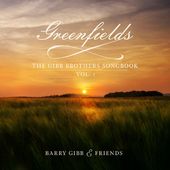 Greenfields: Gibb Brothers' Songbook Vol. 1