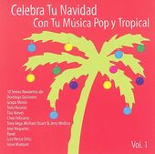 Celebra Tu Navidad: Con Tu M?sica Pop y Tropical