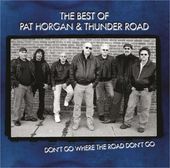 The Best of Pat Horgan & Thunder Road - Don't Go