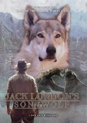 Jack London's Son of the Wolf
