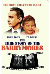 True Story of the Barrymores, The
