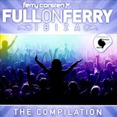 Ferry Corsten Presents Full on Ferry: Ibiza (2-CD)