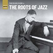 Rough Guide To The Roots Of Jazz / Various
