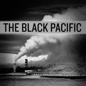 The Black Pacific [Digipak]
