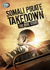 Discovery Channel - Somali Pirate Takedown: The