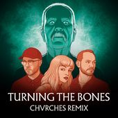 Turning The Bones (Chvrches Remix) (Blue Pink)