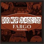 Doo-Wop Classics, Vol. 2: Fargo Records