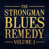 Strongman Blues Remedy 1