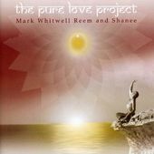 Mark WhitwelL/Reem / Shanee - The Pure Love