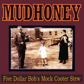 Five Dollar Bob's Mock Cooter Stew (Colv) (Ltd)