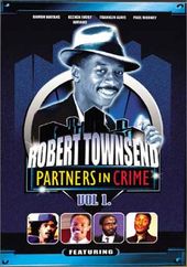 Robert Townsend - Partners in Crime, Volume 1