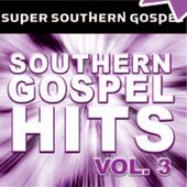 Super Southern Gospel Hits, Volume 3