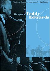Teddy Edwards - The Legend of Teddy Edwards