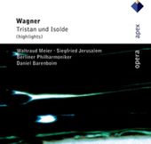 Wagner: Tristan & Isolde (Highlights)