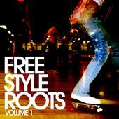 Freestyle Roots, Vol. 1