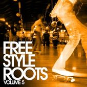 Freestyle Roots, Vol. 5