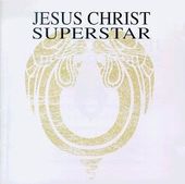 Jesus Christ Superstar [MCA Original Cast