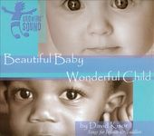 Beautiful Baby, Wonderful Child: Songs For