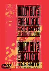 Buddy Guy - Live: The Real Deal With G.E. Smith &