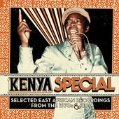 Kenya Special: Selected East African Recordings