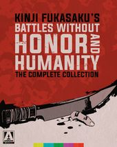 Battles Without Honor and Humanity: The Complete