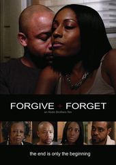 Forgive + Forget