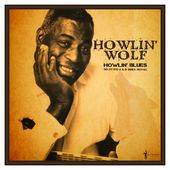 Howlin' Blues Selected A & B Sides 1951-