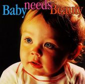 Baby Needs Beauty