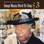 Songs Mama Used to Sing, Volume 3 (Live)