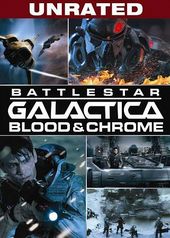 Battlestar Galactica - Blood & Chrome (Unrated)