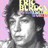 The Psychedelic World of Eric Burdon