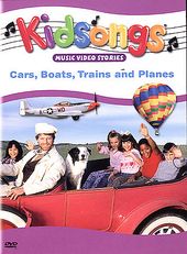 Kidsongs - Cars, Boats, Planes and Trains