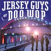 Jersey Guys of Doo Wop