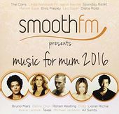SmoothFM Presents: Music for Mum 2016 (2-CD)