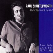 Mixed Up Shook Up Girl: The Solo Sessions
